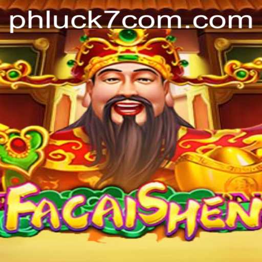 Exploring the Exciting World of FaCaiShen: A Look into PHLUCK7