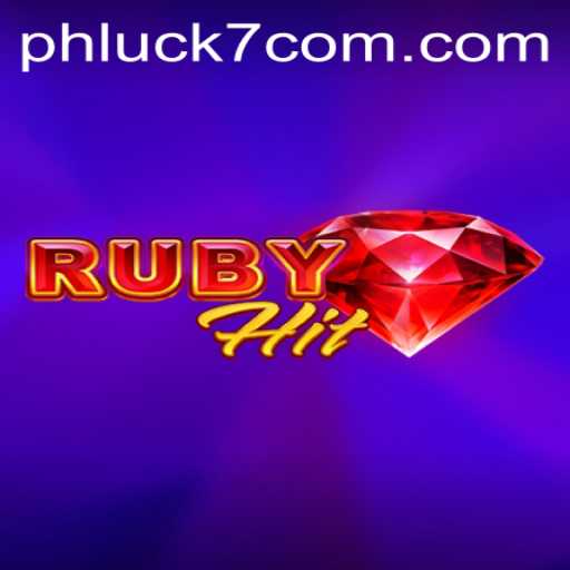 RubyHit: Exciting Gameplay and Rules Explained with PHLUCK7